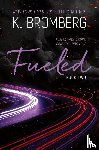 Bromberg, K. - Fueled