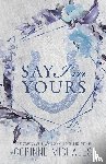 Michaels, Corinne - Say I'm Yours - Special Edition