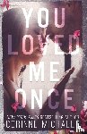 Michaels, Corinne - You Loved Me Once