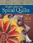 Merrill, Ranae - Simply Amazing Spiral Quilts
