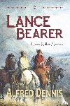 Dennis, Alfred - Lance Bearer