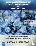 Ndimofor, Aretas N. - The Fundamentals of Crystallography and Mineralogy