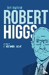  - The Legacy of Robert Higgs