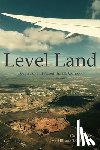 Fuller, Todd - Level Land: Poems For and About the I35 Corridor