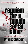 Chesler, Phyllis - Requiem for a Female Serial Killer