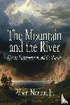 Norton, Albert - The Mountain and the River