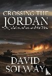 Solway, David - Crossing the Jordan