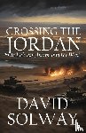 Solway, David - Crossing the Jordan