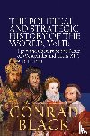 Black, Conrad - The Political and Strategic History of the World, Vol II
