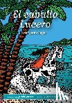 Engle, Margarita - Engle, M: Caballo Lucero