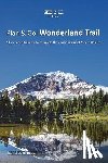 Sparapani, Matt - Plan & Go - Wonderland Trail: All you need to know to complete the classic circuit of Mount Rainier