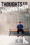 Ryle, J. C. - Thoughts for Young Men
