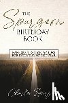 Spurgeon, Charles - The Spurgeon Birthday Book: Rare Quotes and Metaphors for Every Day of the Year