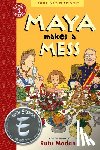 Modan, Rutu - Maya Makes a Mess
