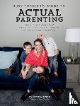 Allison, Susie - Busy Toddler's Guide To Actual Parenting