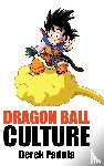 Padula, Derek - Dragon Ball Culture Volume 4