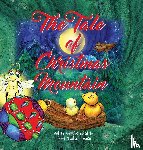 Tlachac-Toonen, Janet - The Tale of Christmas Mountain