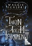 Sunseri, Maggie - Taken by Touch and Torment