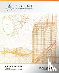 Ascent -. Center for Technical Knowledge - AutoCAD 2017 (R1): Advanced - Metric: Autodesk Authorized Publisher