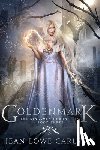 Carlson, Jean Lowe - Goldenmark (The Kingsmen Chronicles #3)