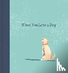 Clark, M.H. - When You Love a Dog