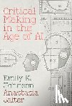 Johnson, Emily - Critical Making in the Age of AI