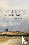 Ordway, Holly - Tolkien's Modern Reading: Middle-Earth Beyond the Middle Ages