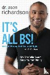 Richardson, Jason - It's All BS!