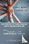 Redhead, Linda - Activities for the Family Caregiver: Lewy Body Dementia: How to Engage, Engage to Live