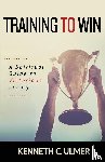 Ulmer, Kenneth C - Training to Win