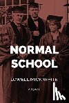 White, Lowell Mick - Normal School