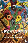 Lewis, Barbara W - A Woman Wild
