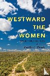 Ross, Nancy Wilson - Westward the Women