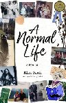 Rich, Kim - A Normal Life - A Memoir