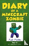 Zombie, Zack - Diary of a Minecraft Zombie Book 6