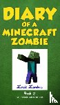 Zombie, Zack - Diary of a Minecraft Zombie Book 2