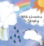 Frank, Patricia R - While Grandma Is Sleeping