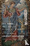 Aun Weor, Samael - Fundamentals of Gnostic Education - New Edition