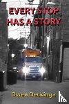 Deckinga, Owen - Every Stop Has a Story