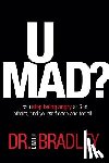 Bradley, Dimitri - U Mad?