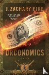 Pike, J Zachary - Pike, J: Orconomics