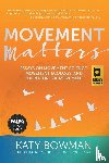 Bowman, Katy - Movement Matters