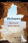Yates, Kenneth W. - Hebrews: Partners with Christ