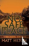Hilton, Matt - No Safe Place