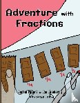 Rogers, Rachel, Lineberry, Joe - Adventure with Fractions