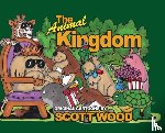 Wood, Scott - The Animal Kingdom