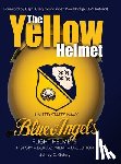 Guidry, Jeffrey D - The Yellow Helmet
