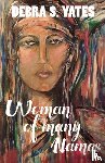Yates, Debra S - Woman Of Many Names