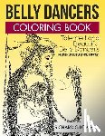 Lowe Jr, Richard G - Belly Dancers Coloring Book