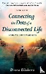 Elisheva, Dvora - Connecting the Dots of a Disconnected Life